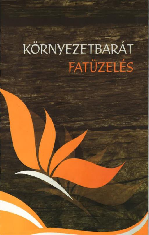 Nem csak a különböző tűzifa fajtákat mutatja be az adott fejezet, hanem az alternatív fatüzelésre szolgáló magas fűtőértékkel rendelkező fabrikettet és pelletet is.