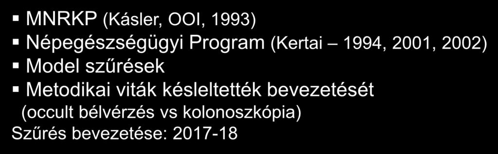 1993) Népegészségügyi Program (Kertai 1994, 2001, 2002) Model