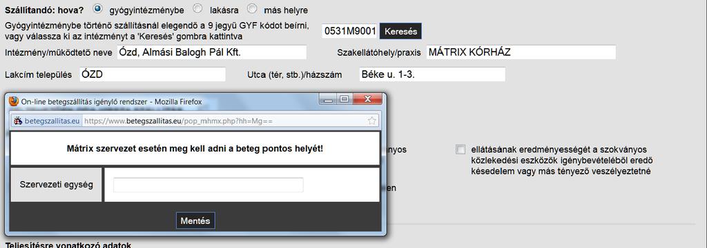 Ha nem ismeri az intézmény 9 jegyű GYF kódját, a beviteli mező melletti Keresés gombra kattintva a rendszer segítséget nyújt a megfelelő intézmény és szakellátóhely kiválasztásában.