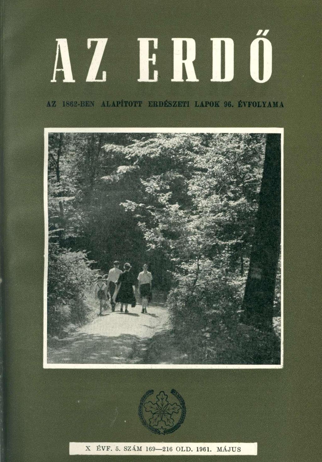 AZ ERDŐ AZ 1862-BEN ALAPÍTOTT ERDÉSZETI LAPOK 96.