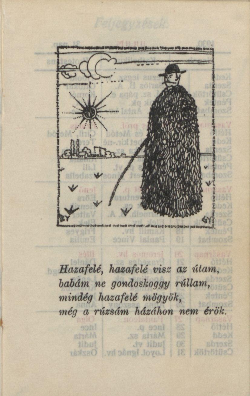 Hazafelé, hazafelé visz az útam, babám ne gondoskoggy