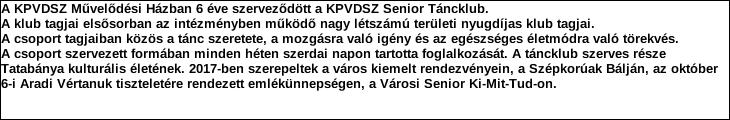 KPVDSZ Senior Táncklub Tatabánya Megyei Jogú Város Önkormányzata