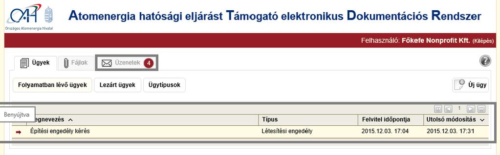 Amennyiben több ügyünk is van, azokat Megnevezés vagy Utolsó módosítás szerint átrendezve is