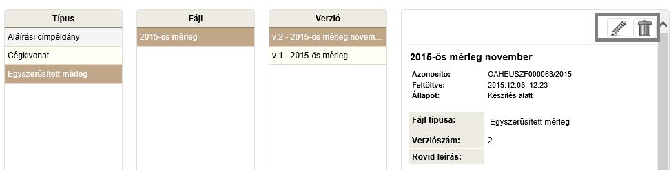 5.3 Fájl törlése, módosítása Az általunk feltöltött fájlokat egészen addig van lehetőségünk módosítani, vagy törölni, amíg nem