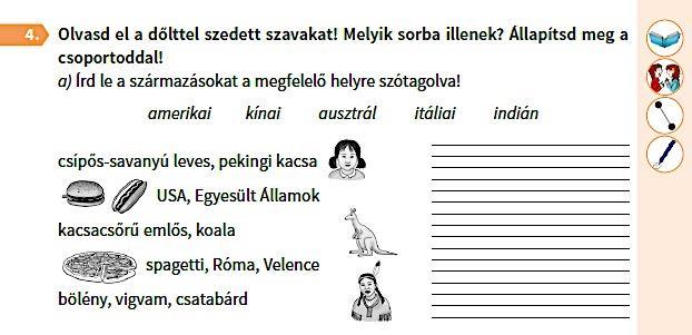 Cselekvésközpontú tevékenykedtetéssel kell fenntartani az iskolába került gyermek természetes tanulási motiváltságát, továbbfejleszteni a megismerés és a megértés iránti érdeklődését és nyitottságát.