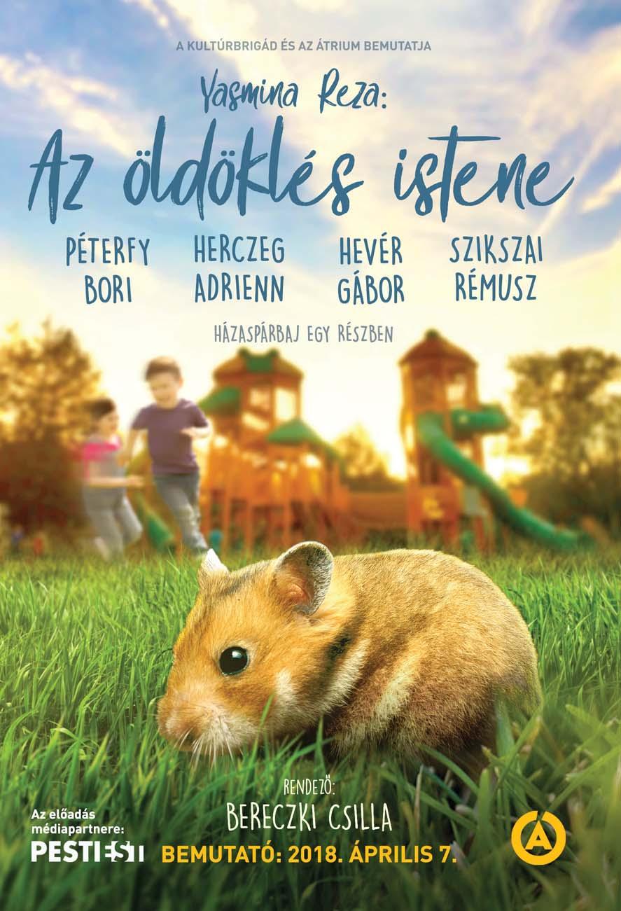 SZÍNHÁZ // MŰSOR 34 Sinkovits Imre Színpad: Az igazat mondd, ne csak a valódit 28-án 19.30 Pesti Színház L Bp. V., Váci u. 9. T1/266-5245. www.vigszinhaz.hu Lóvátett lovagok 22-én 19h Sz.