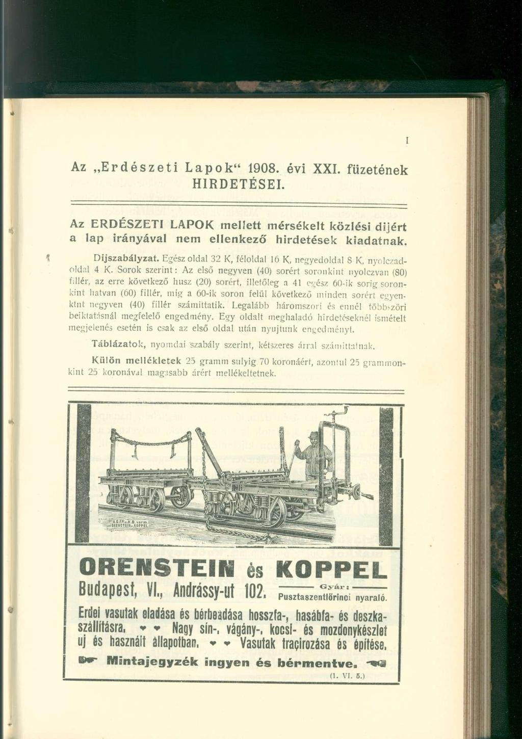 Az Erdészeti Lapok" 1908. évi XXI. füzetének HIRDETÉSEI. Az ERDÉSZETI LAPOK mellett mérsékelt közlési díjért a lap irányával nem ellenkező hirdetések kiadatnak. Díjszabályzat.