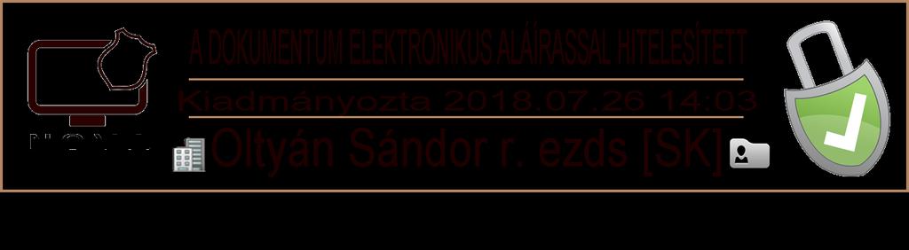 Szarvasi Rendőrkapitányság Jóváhagyom: Békéscsaba, 2018...hó napján Dr. Polyák Zsolt r. dandártábornok rendőrségi főtanácsos megyei rendőrfőkapitány A SZARVASI RENDŐRKAPITÁNYSÁG VEZETŐJÉNEK 2/2018.