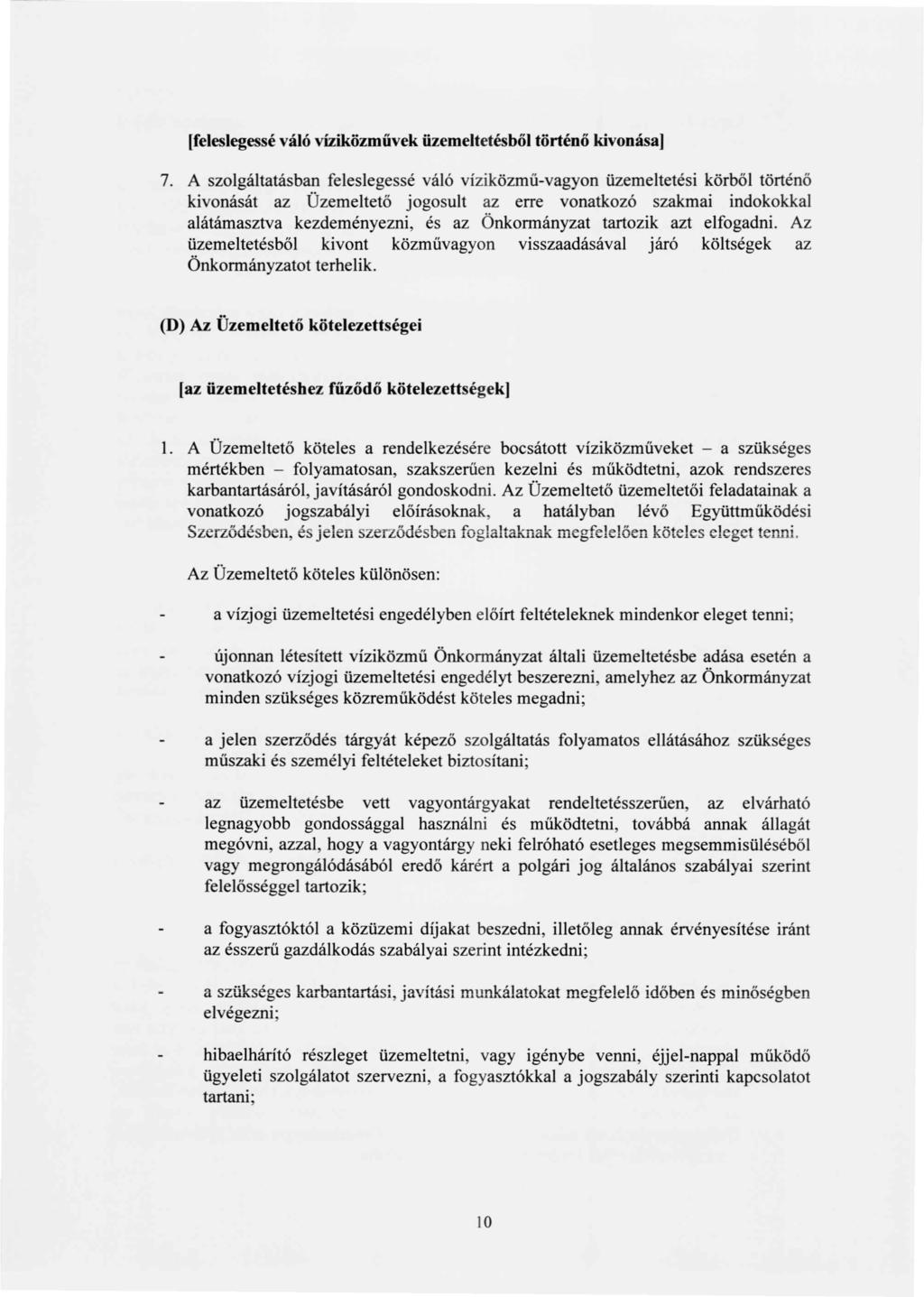 [feleslegessé váló víziközművek üzemeltetésből történő kivonása) 7.