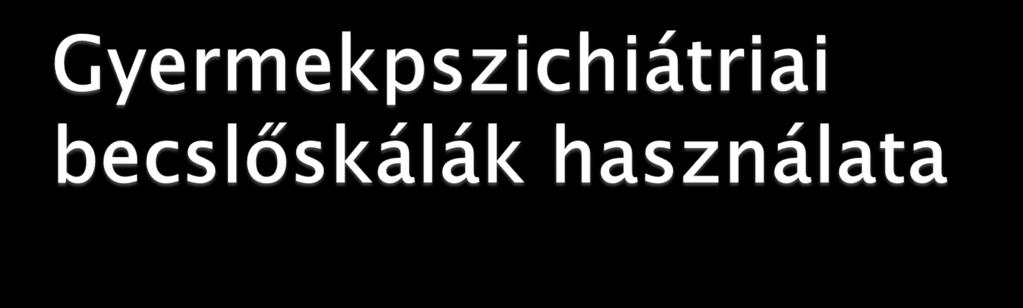 Befolyásoló tényezők: Verbalitás Olvasási készség