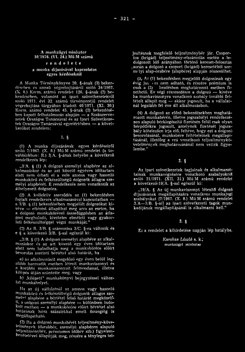 számú törvényeréjű rendelet végrehajtása tárgyában kiadott 40/1971. (XI. 30.) Korm. számú rehdelet, 45.