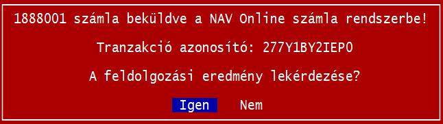 Az adatszolgáltatási kötelezettség akkor teljesül, ha a számlát beküldtük és annak állapotát lekérdeztük. A beküldés után néhány másodpercen belül lekérdezhető az állapot.