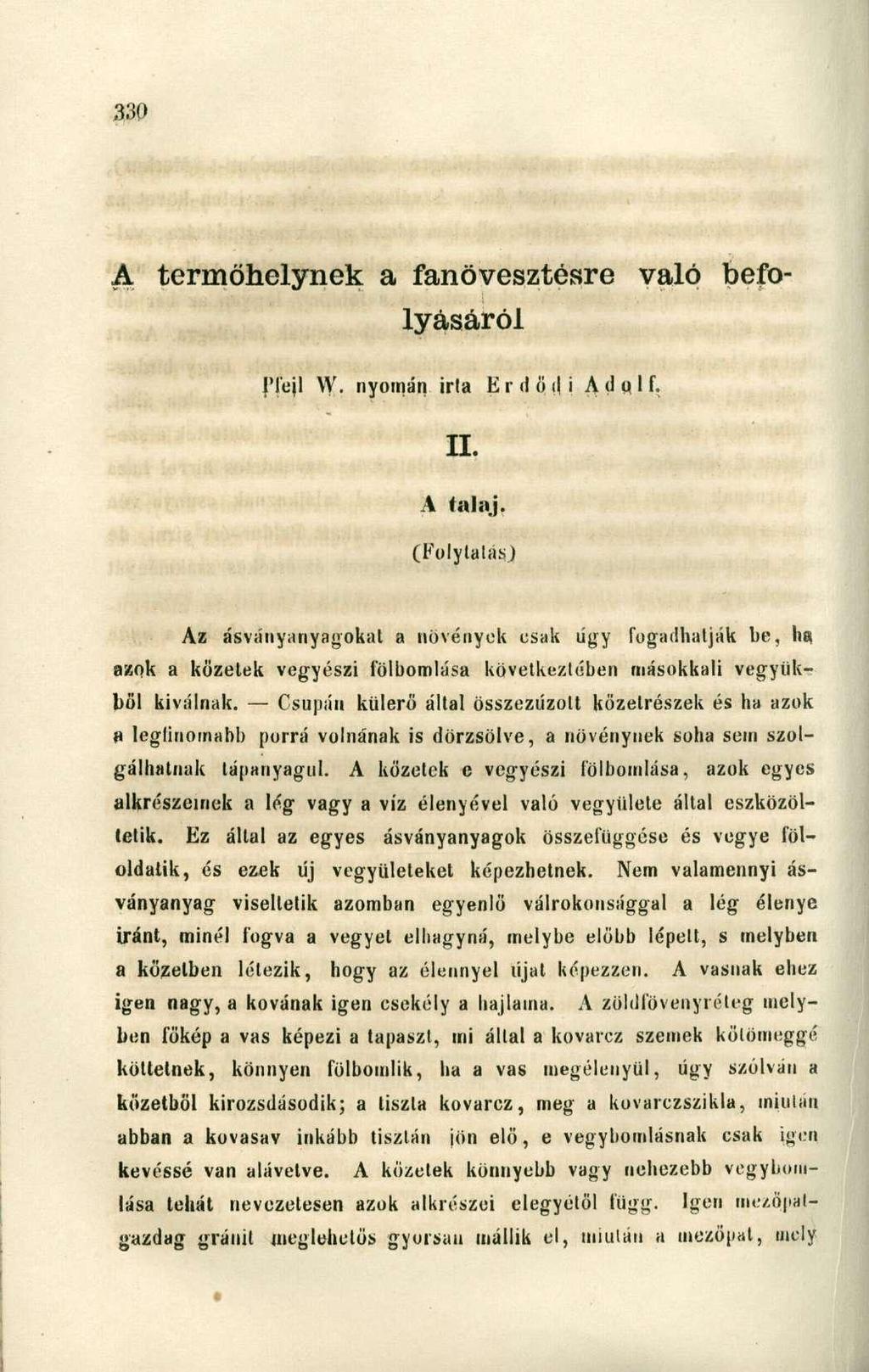 A termőhelynek a fanövesztésre való befolyásáról J'fejl W. nyomán irla E r (i ö ( i Adolf. II. A talaj.