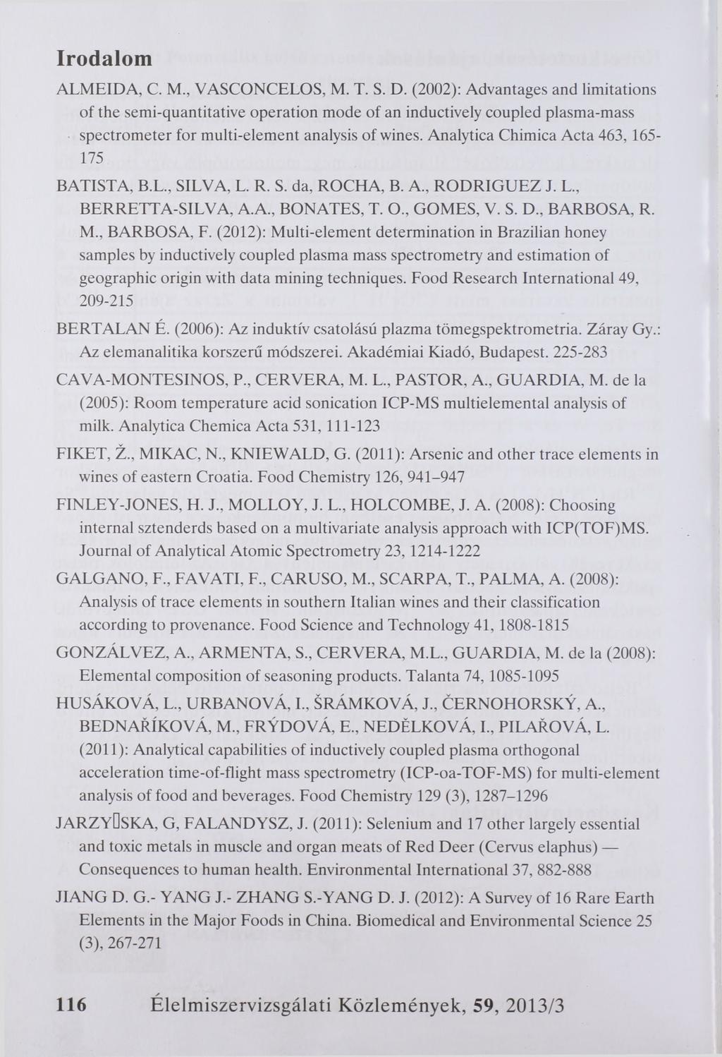 Irodalom ALMEIDA, С. М VASCONCELOS, М. Т. S. D.