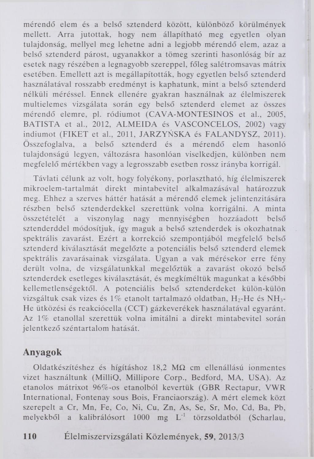 mérendő elem és a belső sztenderd között, különböző körülmények mellett.