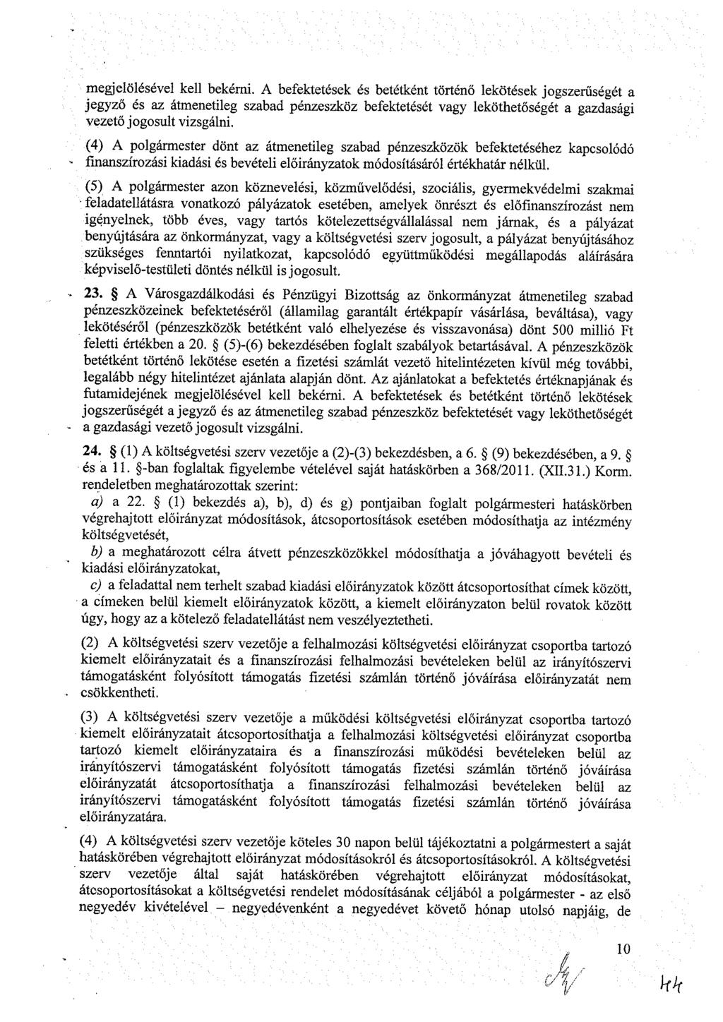 mgjlöléévl kll bkérn. A bfkték é btétként történő lköték jgzrűégét jgyző é z átmntlg zbd énzzköz bfktéét vgy lköthtőégét gzdág vztő jgult vzgáln.