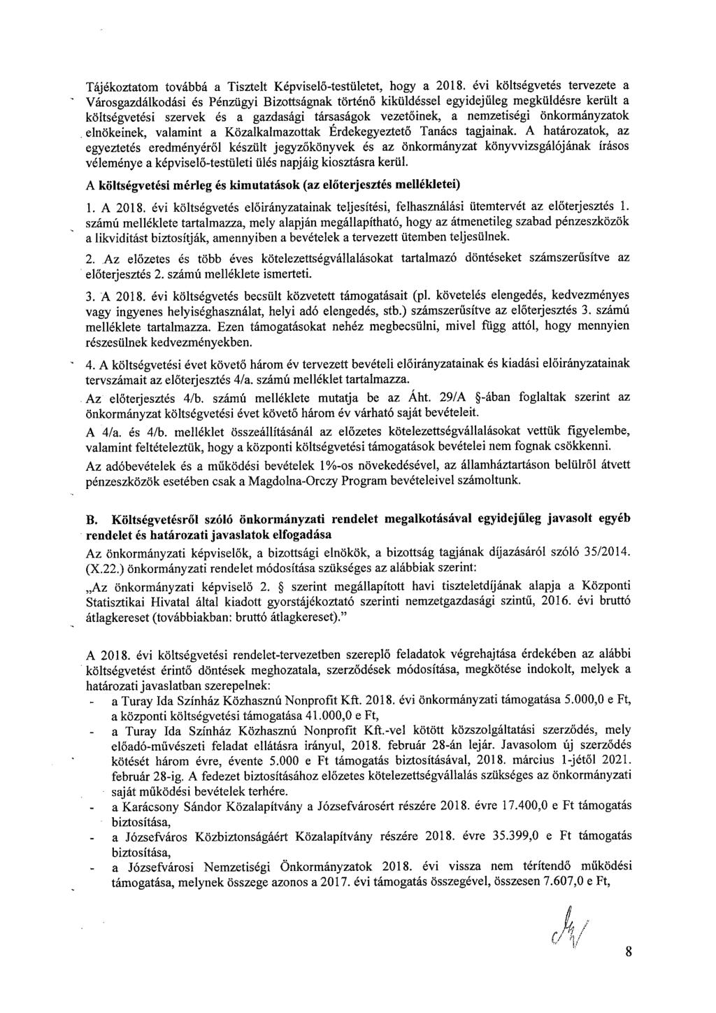 Tájékzttm tvábbá Tzlt Kévlő-tült, hgy 8. év költégvté rvz Várgzdálkdá é Pénzügy zttágnk történő kküldél gydjűlg mgküldér krült költégvté zrvk é gzdág tárágk vztőnk, nmztég önkrmányztk.