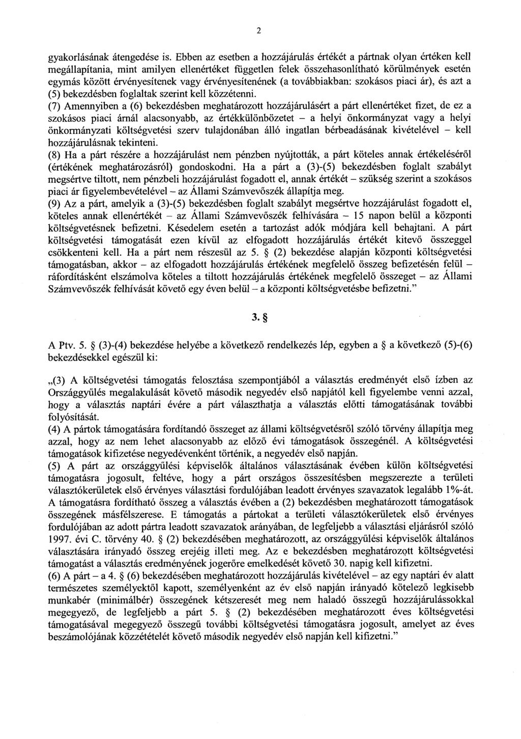 2 gyakorlásának átengedése is.