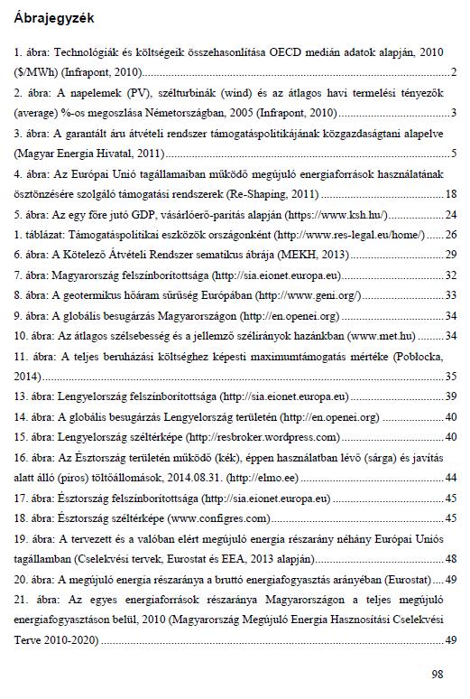 Ábra, táblázat jegyzék Érdemes, ha sok ábra és táblázat található a dolgozatban.