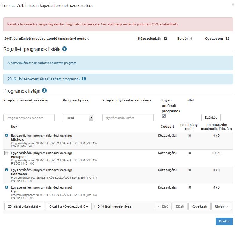 A tervezési felületen a tisztviselő által Egyéni Fejlesztési Tervbe beemelt képzéseket az Egyén által preferált programok szűrőfunkció bepipálásával lehet megjeleníteni.