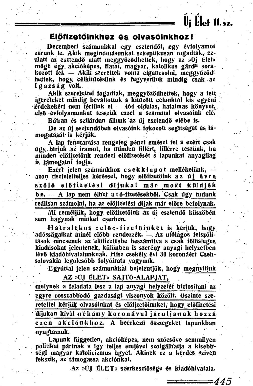 ' 1. Előfizetőinkhez és olvasóinkhoz! Decemberi számunkkal egy. esztendőt, tégy évfolyamot zárunk le.