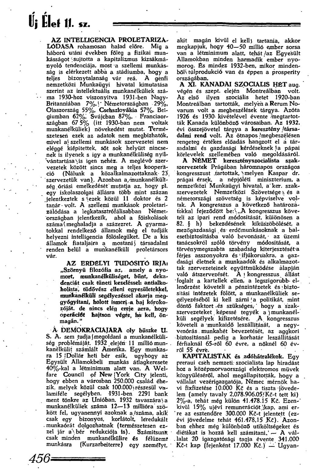 líj Elei 11. sz. 456 AZ INTELLIGENCIA PROLETARIZ A- LÓDÁSA rohamosan halad előre.