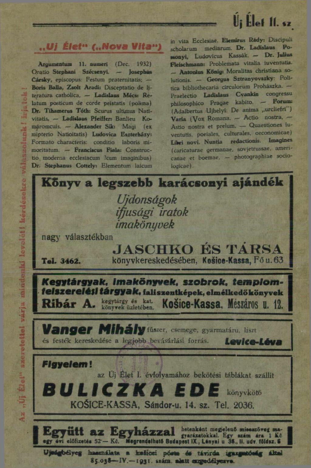 Uj tle l II. H Az Új E let 1 szeretettel várja mindenki le ve lé t! kérdését in vita Ecclesiae. Elemmis Rády: Discipuli U i Elet ( N ova vita ") scholarum mediarum.