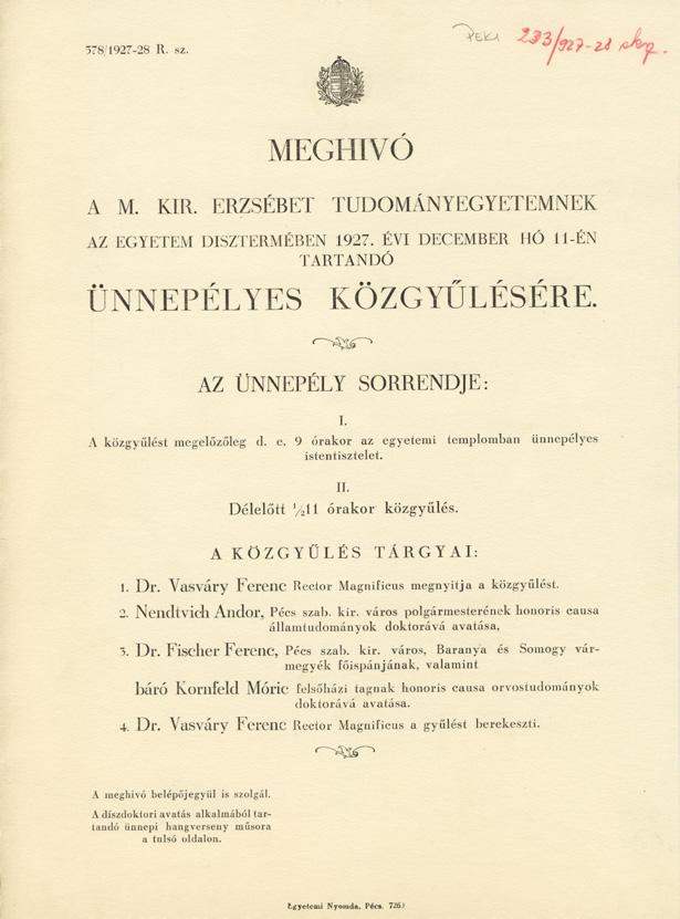 díjának 20%-át elengedte.8 A díszdoktoravató ünnepség A díszdoktoravató ünnepséget9 1927.