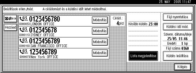 A fájlok beállításainak módosítása a memóriában D Nyomja meg a [Módosítás] gombot amellett a célállomás mellett, amelyet törölni akar.