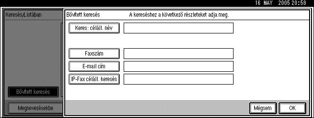 Átvitel Keresés IP fax célállomás szerint 1 Az alábbi lépésekkel keressen IP fax célállomás alapján a Címlistán