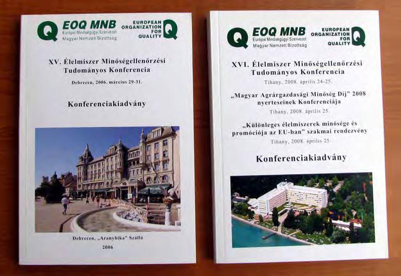 Projektek A felsorolt projekteken kívül az EOQ