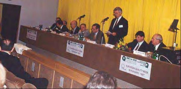 Rendezvények 1997 Rendezvénysorozat az EOQ MNB 25 éves jubileuma alkalmából, amelyen sok külföldi előadás hangzott el és csaknem 1000, főként hazai szakember