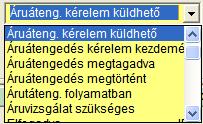 Legördülő menü A rendszerben előzetesen rögzített adatok kiválasztására szolgáló objektum. Checkbox 7. ábra Legördülő menü Alapvető tulajdonsága, hogy csak két állapot megkülönböztetésére szolgál.