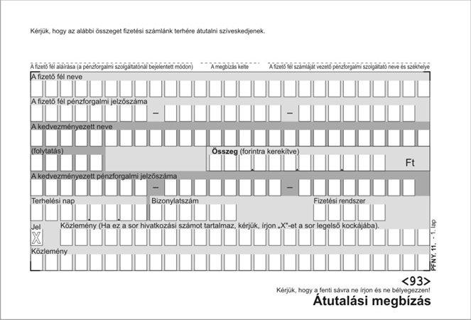 Feladat: Töltse ki a mellékelt átutalási megbízást!