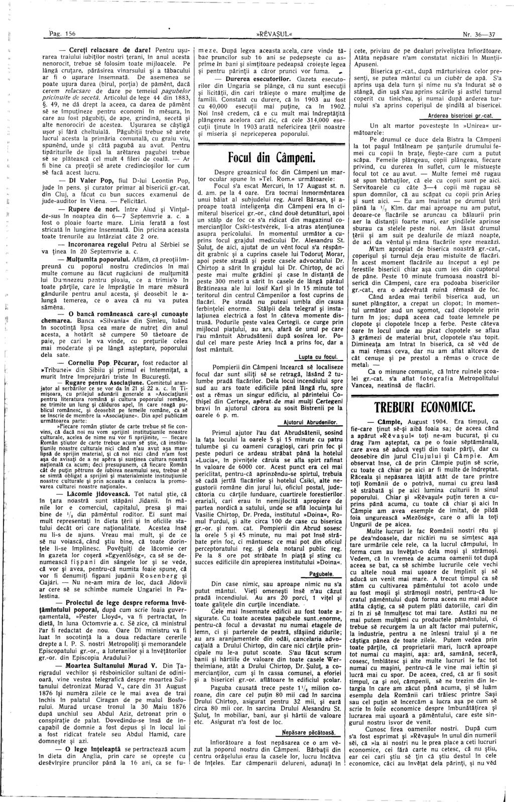 J Pag. 156»REVASUL«Nr. 36 37 Cereţi relacsare de dare! Pentru uşurarea traiului iubiţilor noştri ţerani, în anul acesta nenorocit, trebue së folosim toate mijloacele.