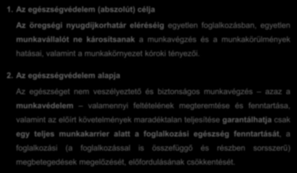 A MUNKAHELYI EGÉSZSÉGVÉDELEM FŐBB ISMÉRVEI 1.