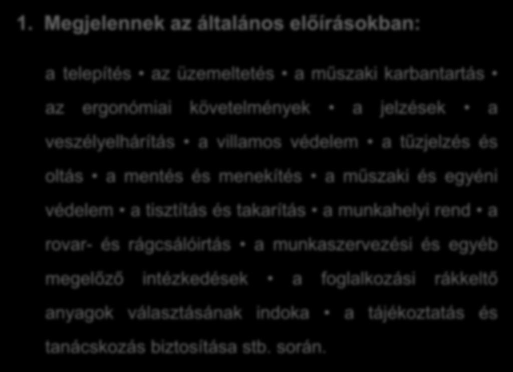 AZ EGÉSZSÉGVÉDELMI KÖVETELMÉNYEK 1.
