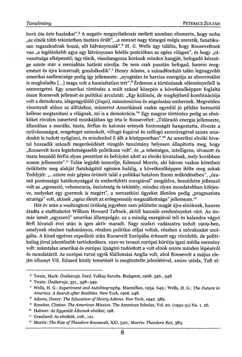 Tanulmány PETERECZ ZOLTÁN ború óta érte hazánkat".