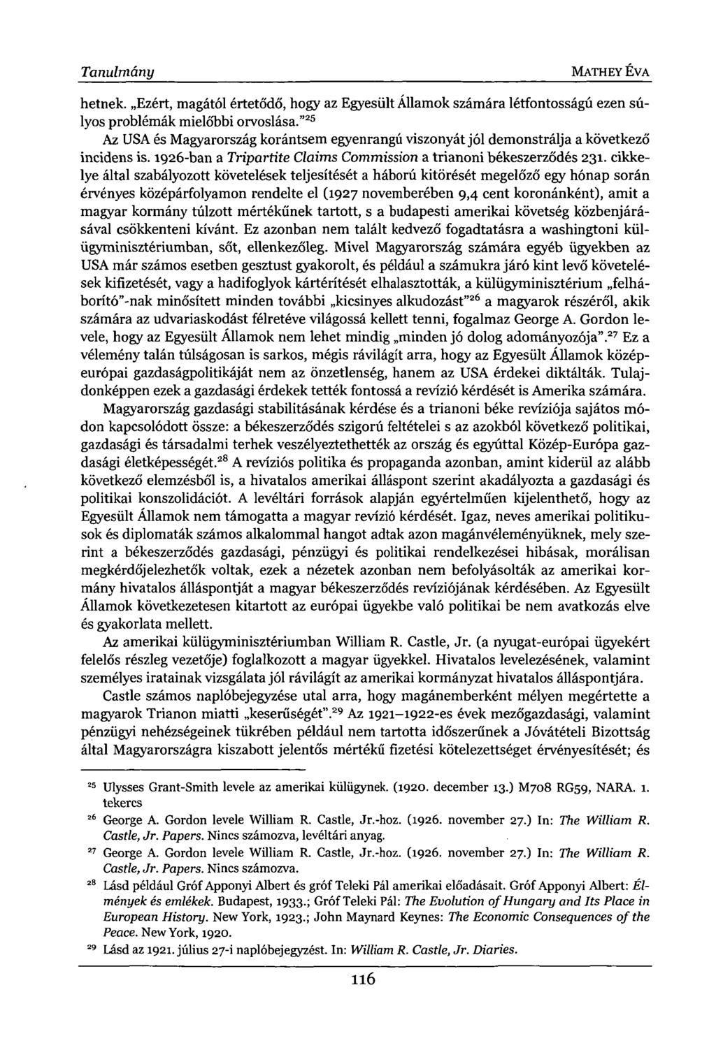 Tanulmány MATHEY ÉVA hetnek. Ezért, magától értetődő, hogy az Egyesült Államok számára létfontosságú ezen súlyos problémák mielőbbi orvoslása.