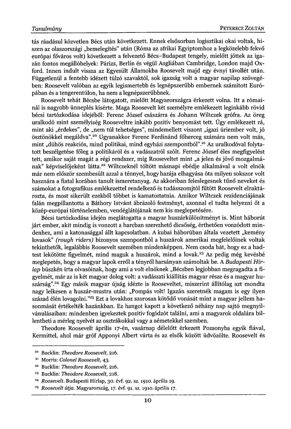 Tanulmány PETERECZ ZOLTÁN tás ráadásul közvetlen Bécs után következett.