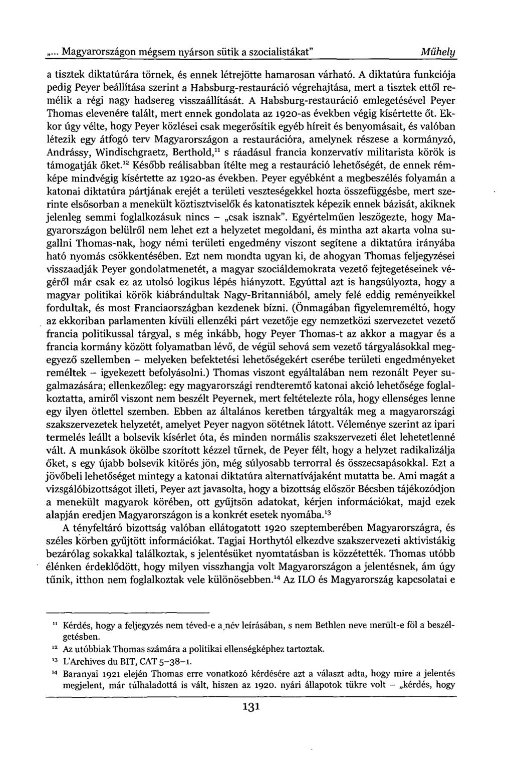... Magyarországon mégsem nyárson sütik a szocialistákat" Műhely a tisztek diktatúrára törnek, és ennek létrejötte hamarosan várható.