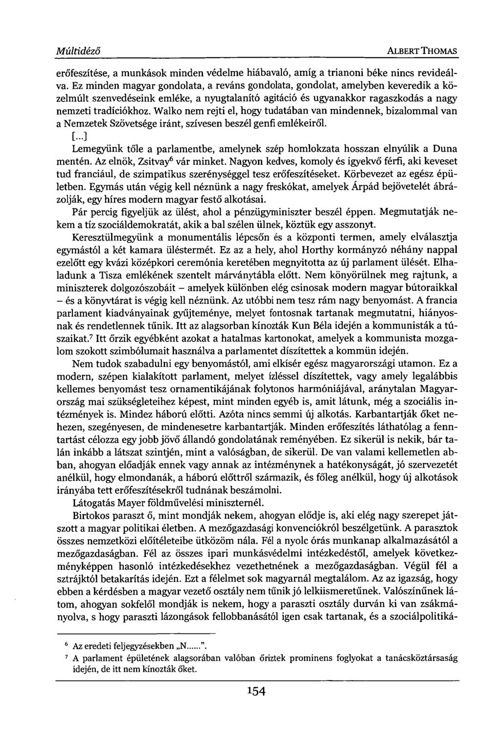 Múltidéző ALBERT THOMAS erőfeszítése, a munkások minden védelme hiábavaló, amíg a trianoni béke nincs revideálva.