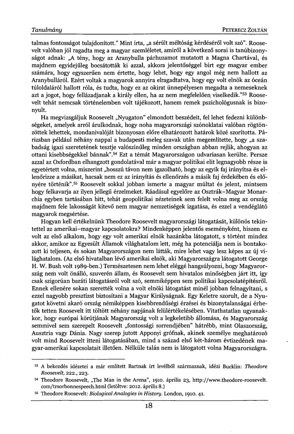 Tanulmány PETERECZ ZOLTÁN talmas fontosságot tulajdonított." Mint írta, a sérült méltóság kérdéséről volt szó".