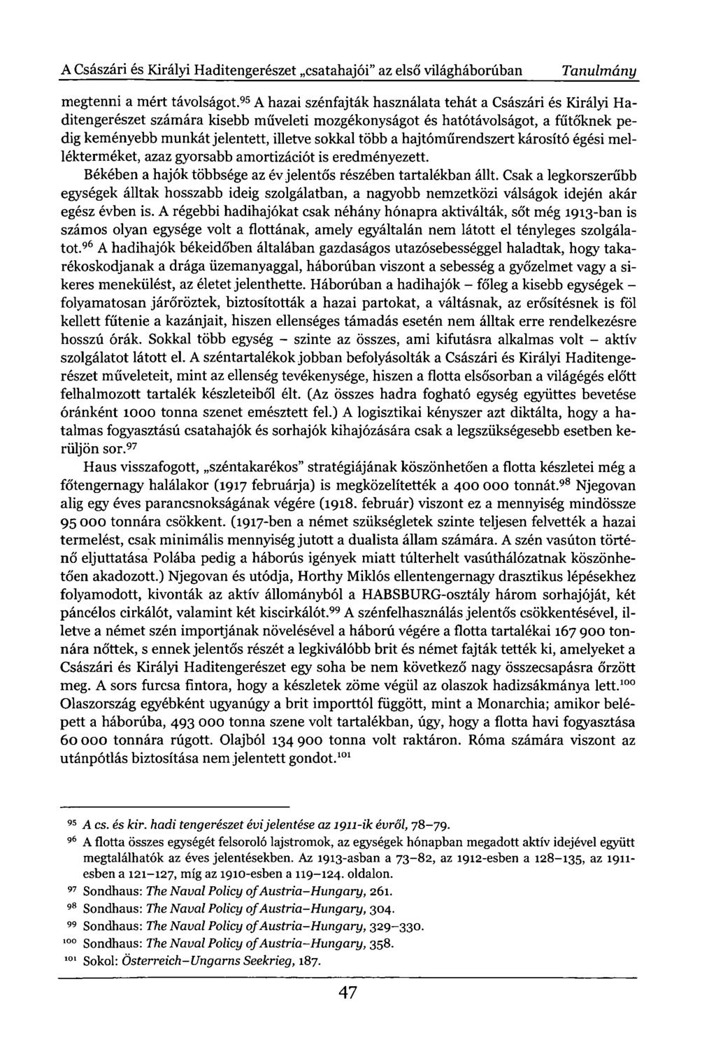 A Császári és Királyi Haditengerészet csatahajói" az első világháborúban Tanulmány megtenni a mért távolságot.