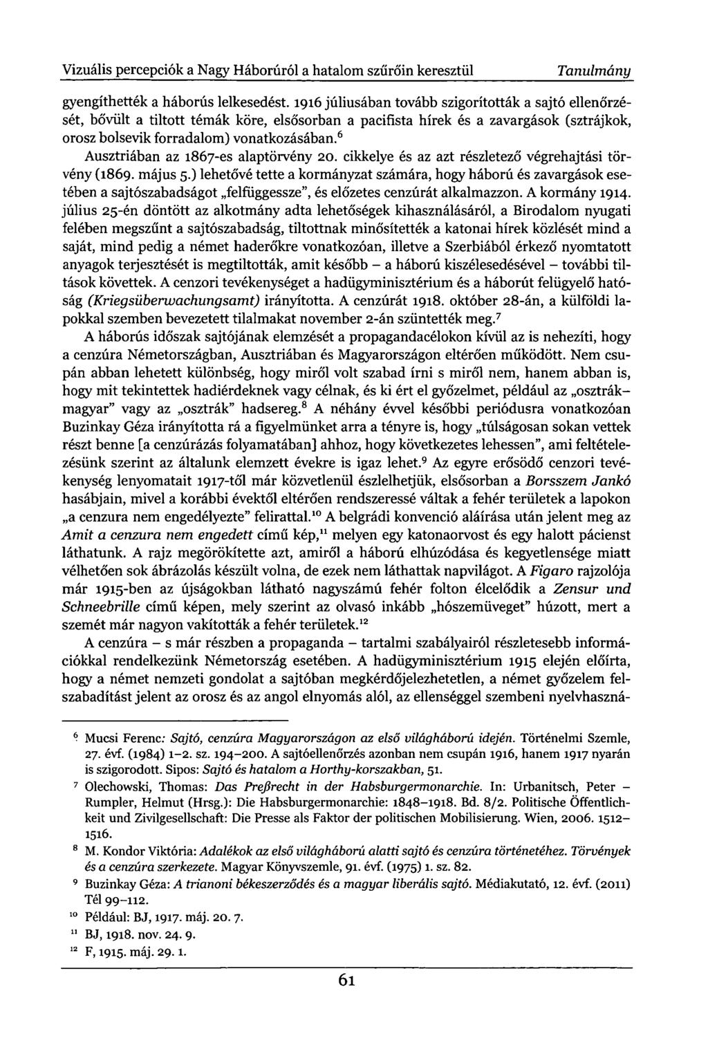 Vizuális percepciók a Nagy Háborúról a hatalom szűrőin keresztül Tanulmány gyengíthették a háborús lelkesedést.