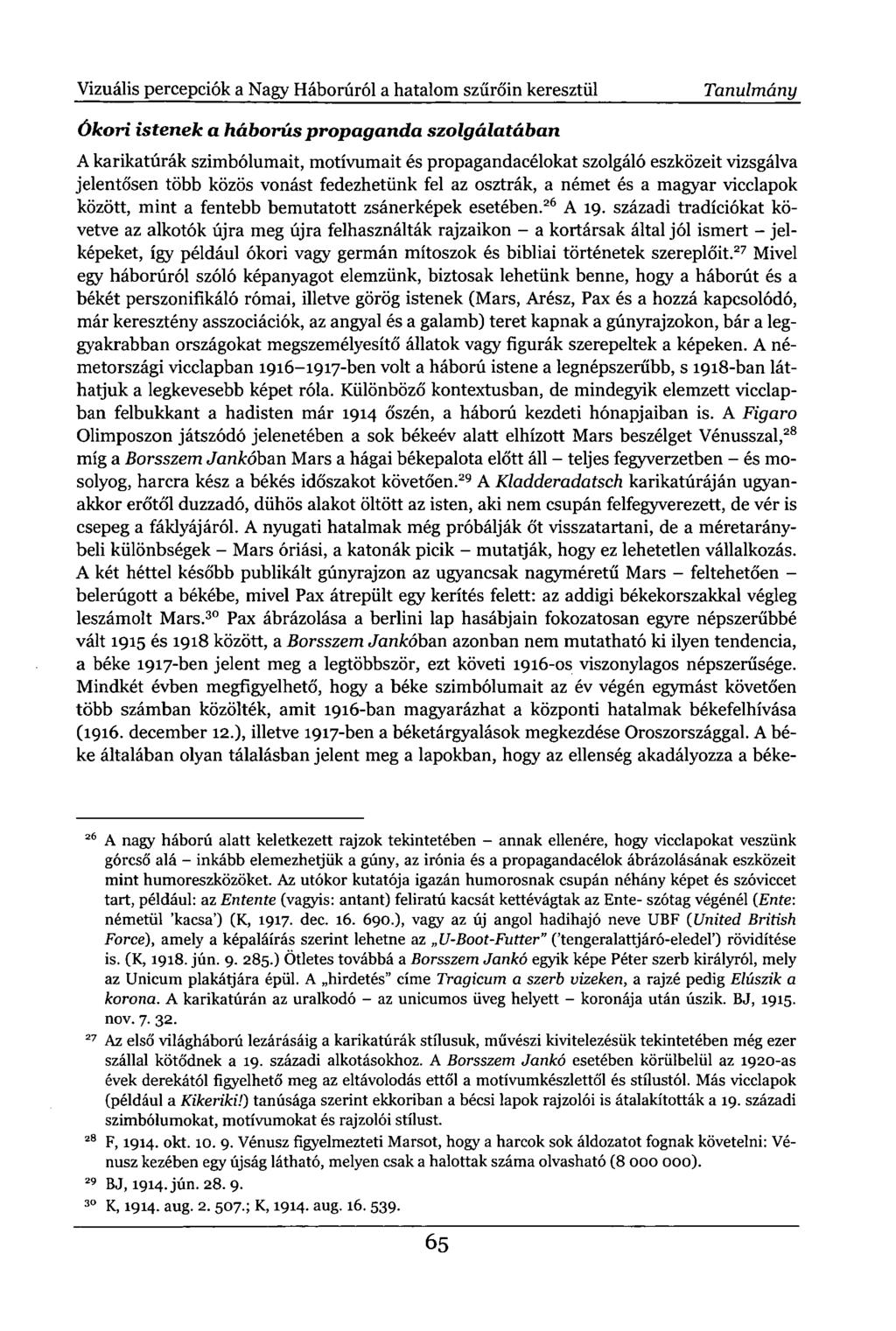 Vizuális percepciók a Nagy Háborúról a hatalom szűrőin keresztül Tanulmány Ókori istenek a háborús propaganda szolgálatában A karikatúrák szimbólumait, motívumait és propagandacélokat szolgáló