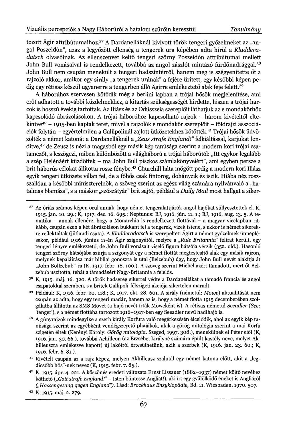 Vizuális percepciók a Nagy Háborúról a hatalom szűrőin keresztül Tanulmány tozott Ägir attribútumaihoz.