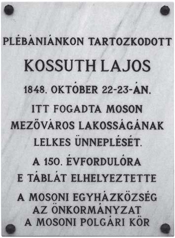 A sarokerkély Kossuth emléktábla a mosoni plébánián Honvédelmi Bizottmány elnökét.