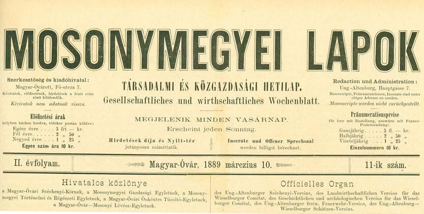 ban a lap beszüntette tevékenységét. Ettõl kezdve a Mosonvármegye 1945-ig uralta a régióban a lappiacot. (Ruff Andor 1879. május 27-én született.