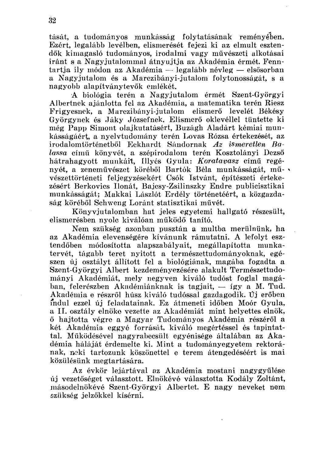 32 tását, a tudományos munkásság folytatásának reményél)en.